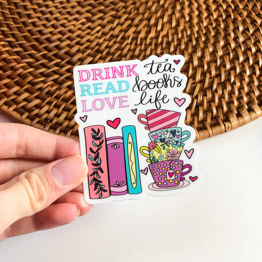 Drink Tea Read Books Love Life Vinyl Sticker